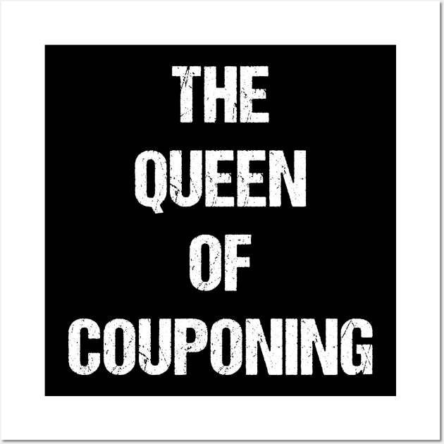 The Queen of Couponing Text Based Design Wall Art by designs4days